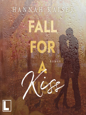 cover image of Fall for a Kiss (ungekürzt)